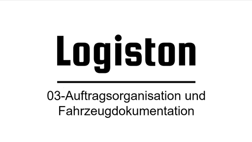 03-Auftragsorganisation und Fahrzeugdokumentation